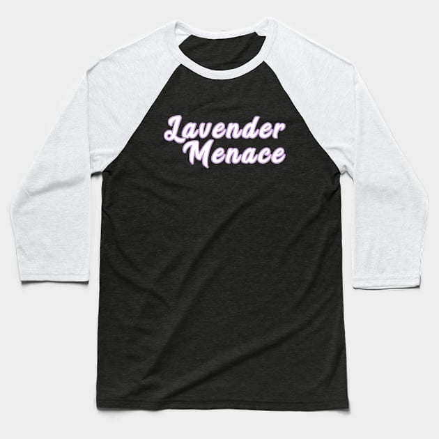 Lavender Menace Baseball T-Shirt by Everyday Inspiration